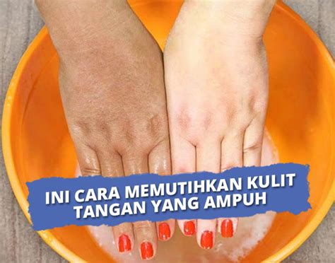 Cara Memutihkan Kulit Tangan Dengan Kunyit