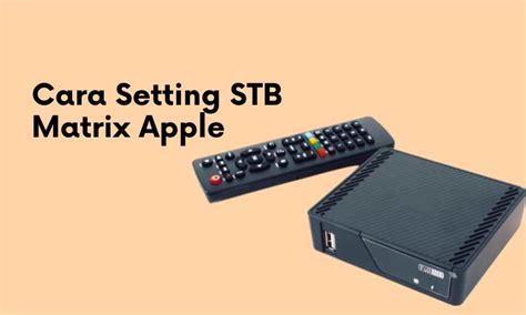 Cara upgrade STB Matrix Apple HD,set top box siaran tv digital YouTube