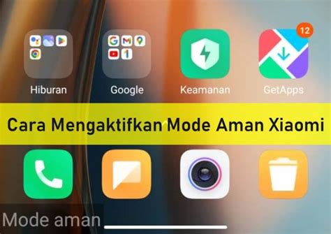 Cara Mengaktifkan Mode Aman (Safe Mode) Xiaomi Rancah Post
