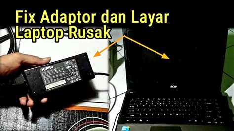 Tips Mengatasi Laptop Tidak Bisa Nge Cas Komlap