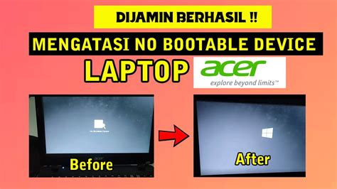 √ Cara Mengatasi No Bootable Device Laptop Acer, Dijamin Berhasil