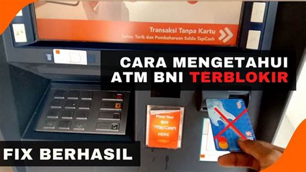 Cara Jitu Atasi PIN ATM BNI Terblokir Tanpa ke Bank