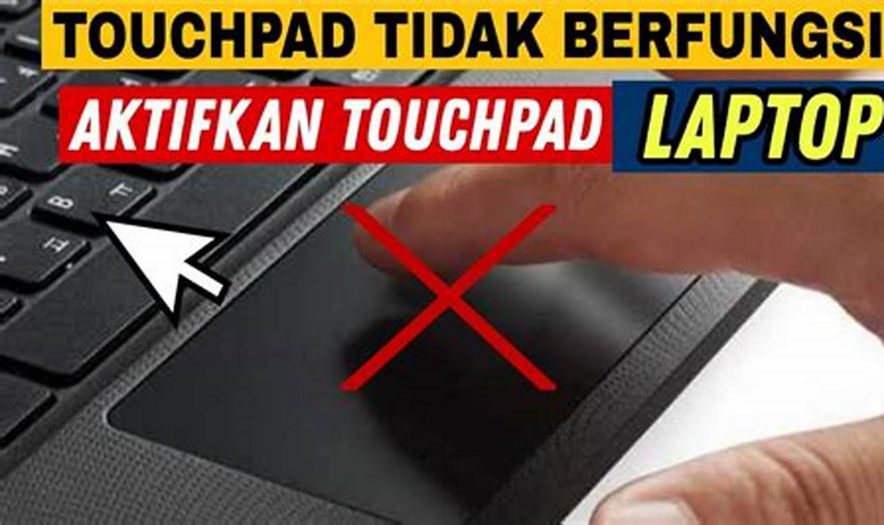 cara mengatasi touchpad laptop tidak berfungsi