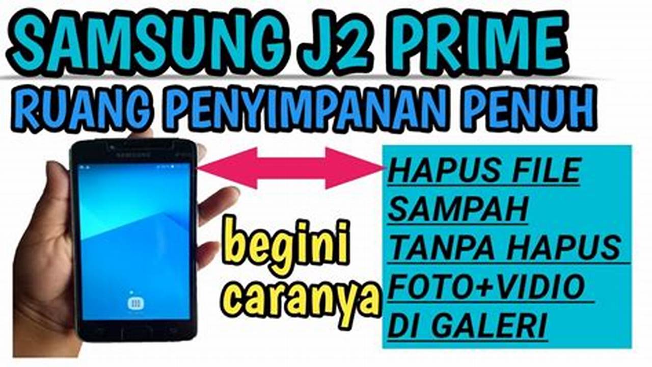 Cara Mengatur Ruang Penyimpanan Samsung J2 Prime