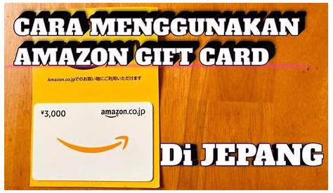Cara Menggunakan Amazon Gift Card