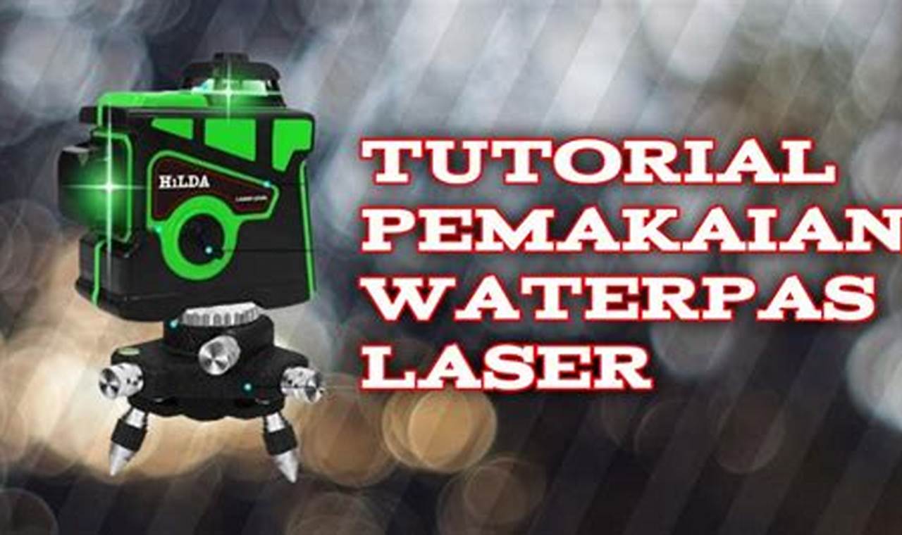 cara menggunakan waterpass laser