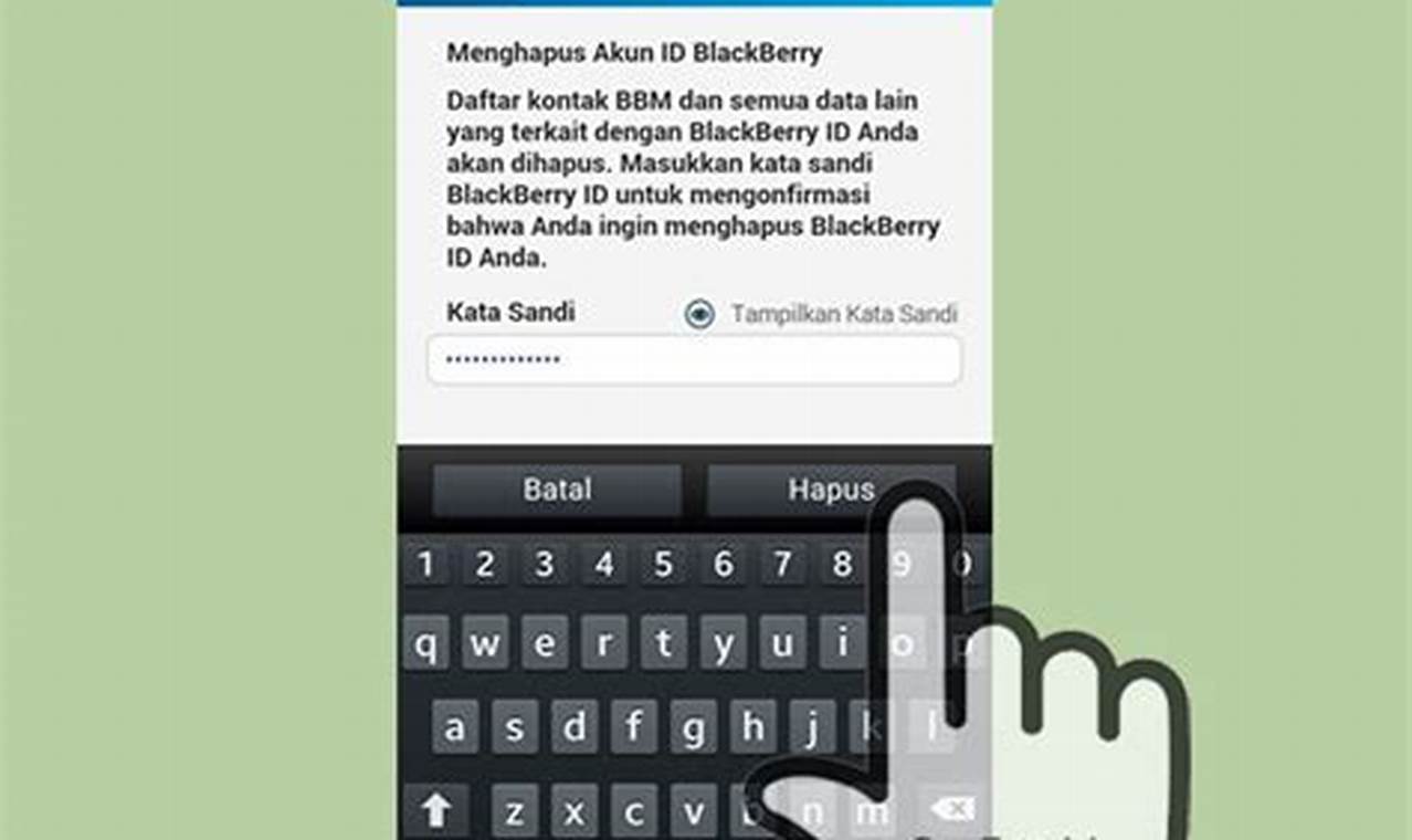Panduan Lengkap: Cara Menghapus Akun BBM di HP BlackBerry dengan Mudah
