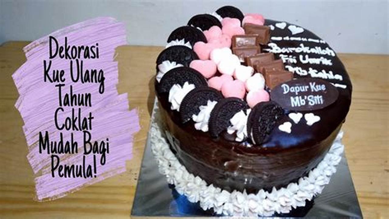 Panduan Rahasia: Mengungkap Rahasia Menghias Kue dengan Cokelat yang Menakjubkan