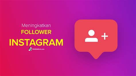 Cara Menambah Followers Instagram Secara Aman, Cepat dan Alami