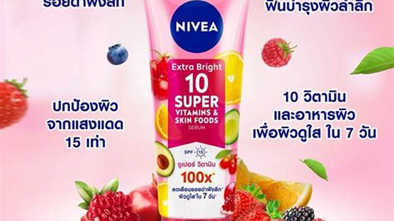 Panduan Lengkap Cara Pakai NIVEA Extra Bright 10 Super Vitamin untuk Kulit Lebih Cerah