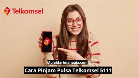 Cara Pinjam Pulsa Telkomsel 5111