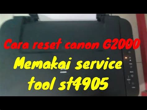 Cara Reset Canon G2000 Memakai Service Tool St4905