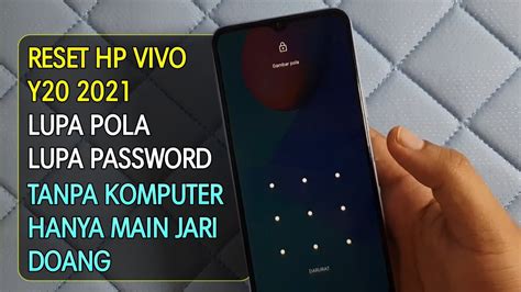 Cara Reset Wipe Data Hp Vivo Y12s Solusi Lupa Password, Pin, Pola Tanpa