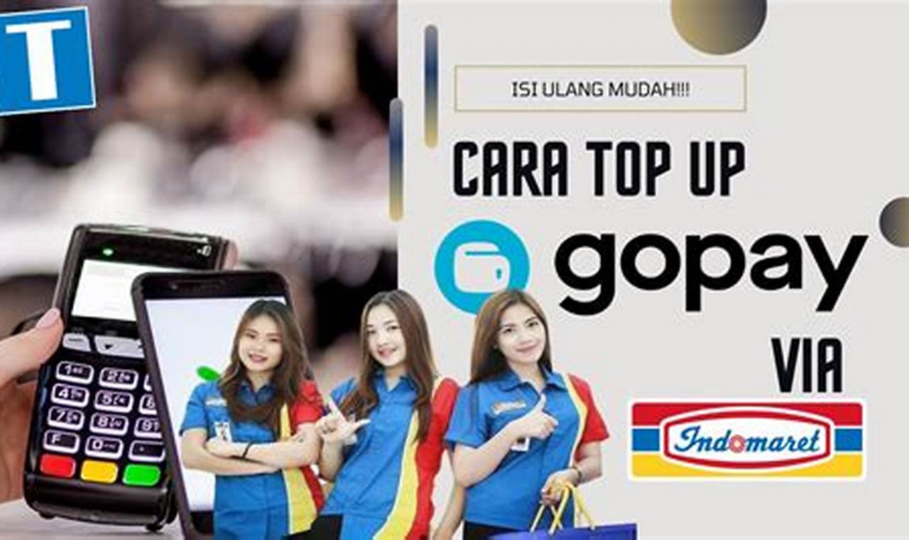 Cara Top Up GoPay di Alfamart: Panduan Lengkap dan Praktis