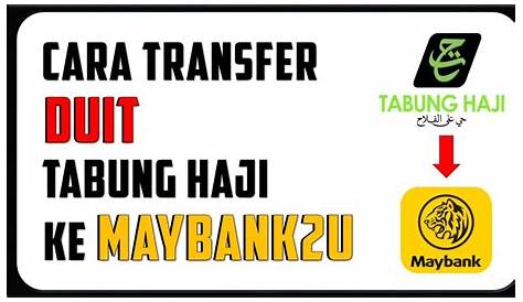 Cara Check Baki Tabung Haji Melalui Maybank2u & Transfer Online