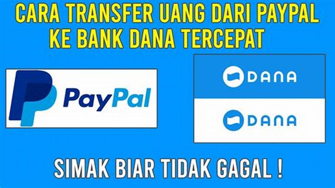 Cara Mudah dan Cepat Transfer PayPal ke DANA