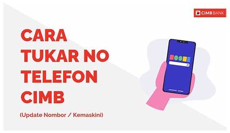 √ Cara Tukar No Telefon CIMB Clicks Online Banking
