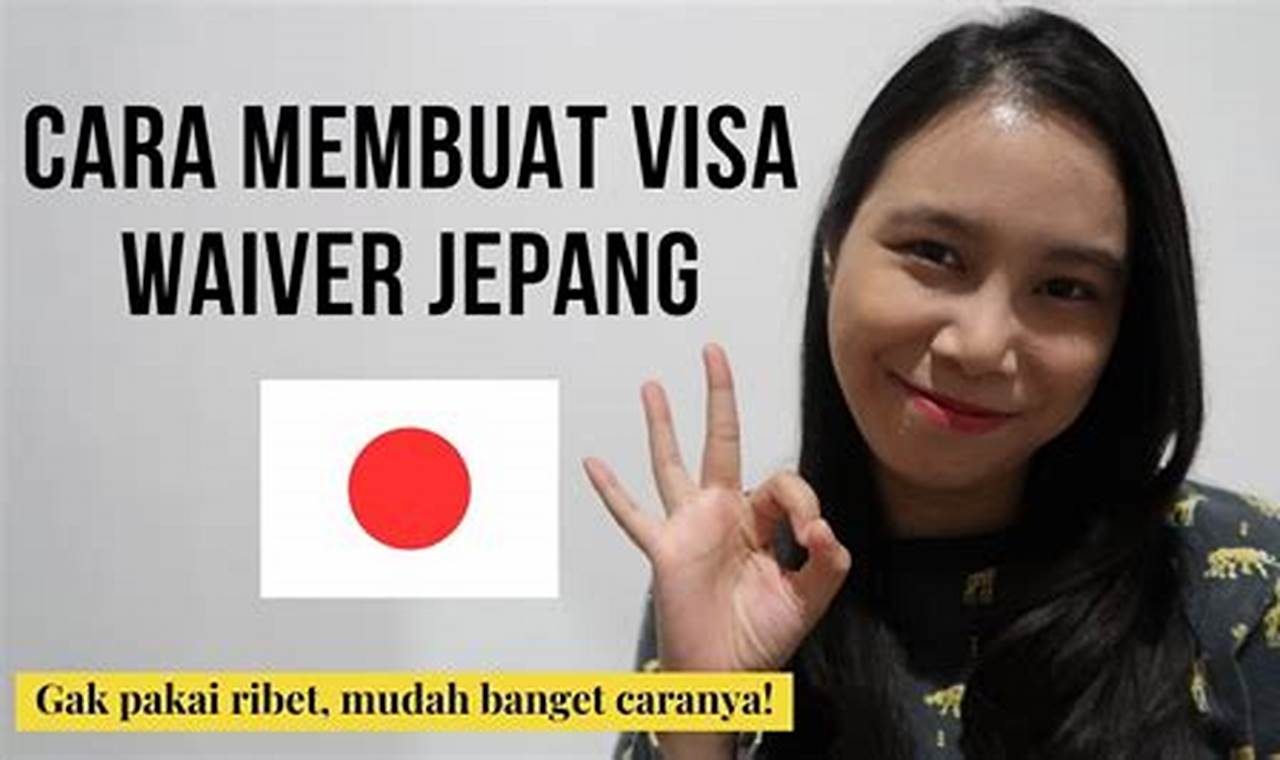 Rahasia Visa Waiver Jepang: Panduan Lengkap untuk Liburan Tanpa Ribet