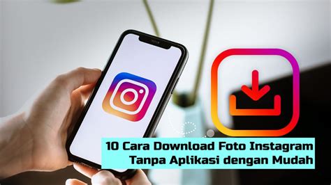 cara download foto instagram tanpa aplikasi buka sumber
