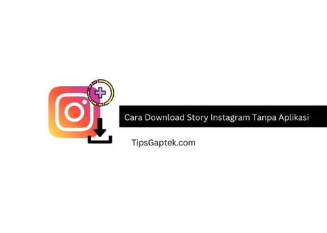 Cara Download Video IGTV, Foto, dan Story, Reels Instagram Tanpa Aplikasi 2021