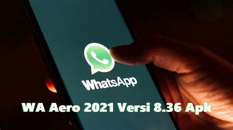 Link WhatsApp Aero (WA Aero) Apk Download Terbaru 2023