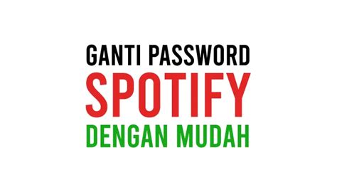 Cara ganti password spotify di ios