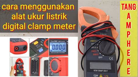 Cara Guna Digital Clamp Meter