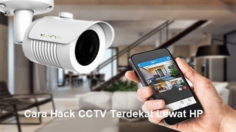 Cara Hack CCTV Lewat HP