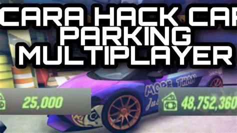 Cara Hack Game Car Parking Multiplayer