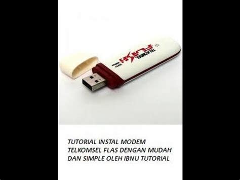 Cara Install Modem USB Telkomsel Flash YouTube