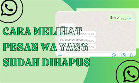 Incredible Cara Mengembalikan Pesan Wa Yang Sudah Dihapus Tanpa