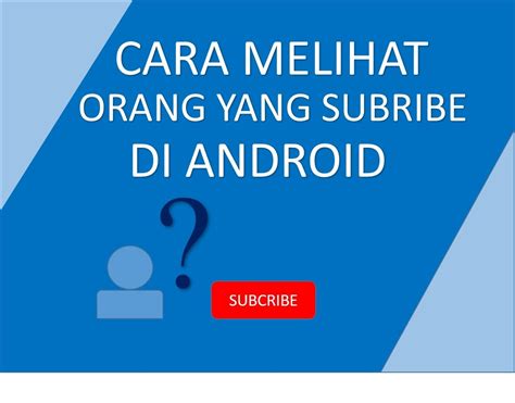 Cara Melihat Subscribe YouTube di HP Indonesia