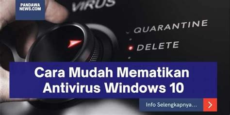 cara mematikan antivirus windows 10 permanent