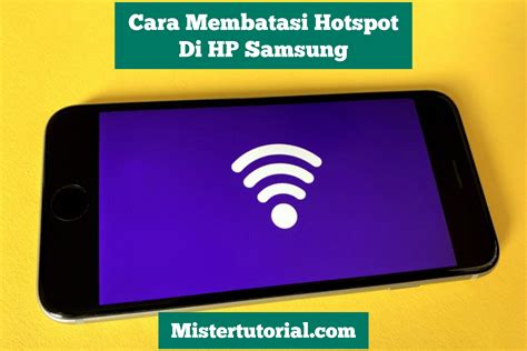 Gambar cara membatasi hotspot di HP Samsung