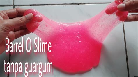 Cara Membuat Barrel O Slime Tanpa Guar Gum: Kreatifitas Tanpa Batas!
