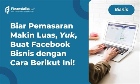 Cara Membuat Akun Bisnis Facebook Ads MahirNgiklan