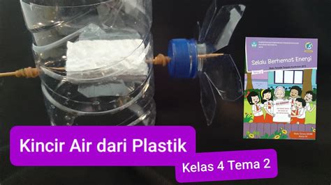 Cara Membuat Kincir Air dari Botol Plastik Ukuran 1 Liter: Menghasilkan Karya Kreatif dengan Bahan Sederhana