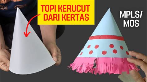 Cara Membuat Topi Kerucut