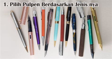 cara memilih pulpen yang pas untuk kebutuhanmu