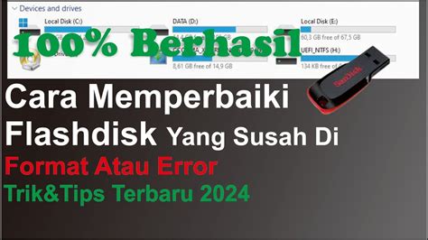 Cara Memperbaiki Flashdisk Yang Rusak