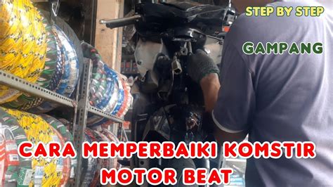 Cara Mengganti Komstir Honda Beat, Vario dan Scoopy