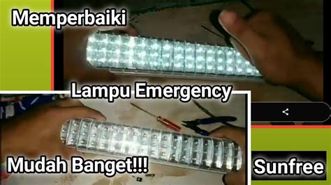 Cara Memperbaiki Lampu Emergency Merk Surya