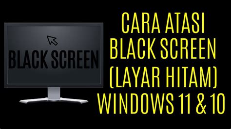 cara mengatasi black screen