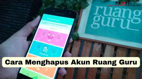 cara menghapus akun ruang guru