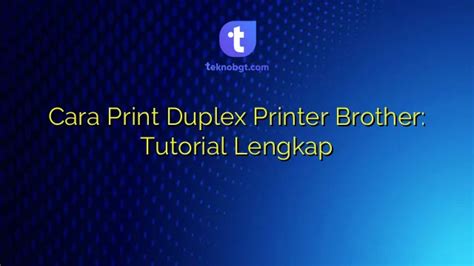 Cara Print Duplex Printer Brother