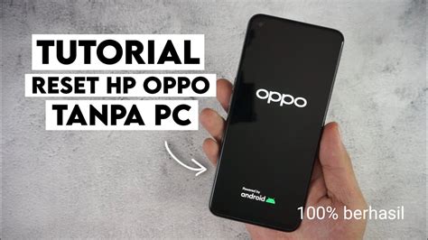 Cara Reset Hp Oppo