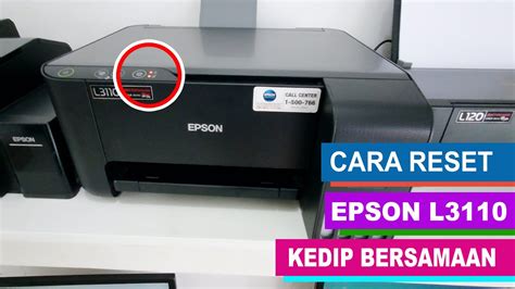 cara reset printer epson l3110 lampu berkedip bersamaan