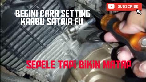 setting karbu satria fu tarikan ngejambak atas bawah YouTube