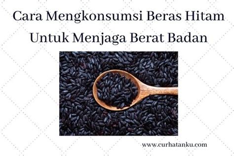 Cara Mempertahankan daո Mengolah Beras Hitam