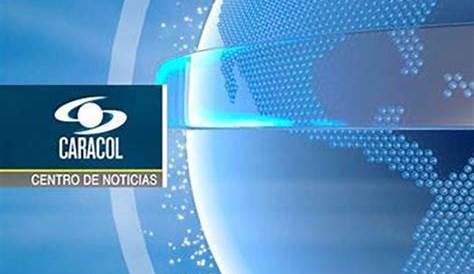 Canal Caracol Noticias - Noticias Caracol Principales Noticias De